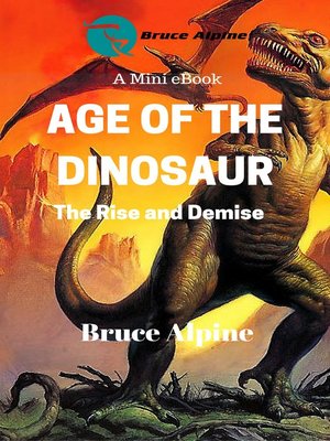 cover image of Age of the Dinosaur